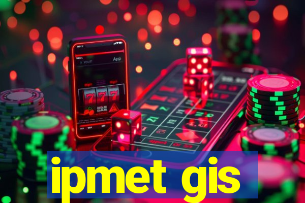 ipmet gis